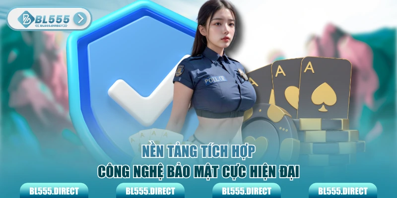 Nền tảng tích hợp công nghệ bảo mật cực hiện đại